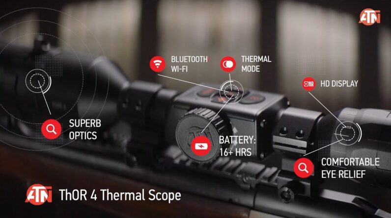 atn thor 4 smart hd thermal scope you will want this year 1